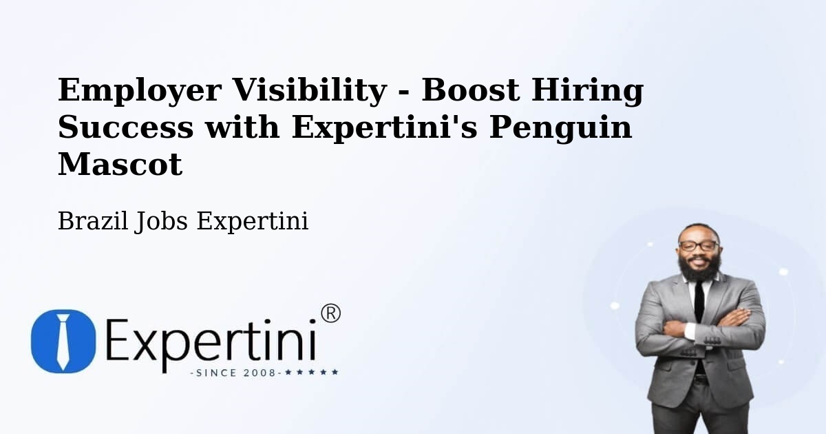 Employer Visibility Strategy – Cabrobó - Brazil Jobs Expertini