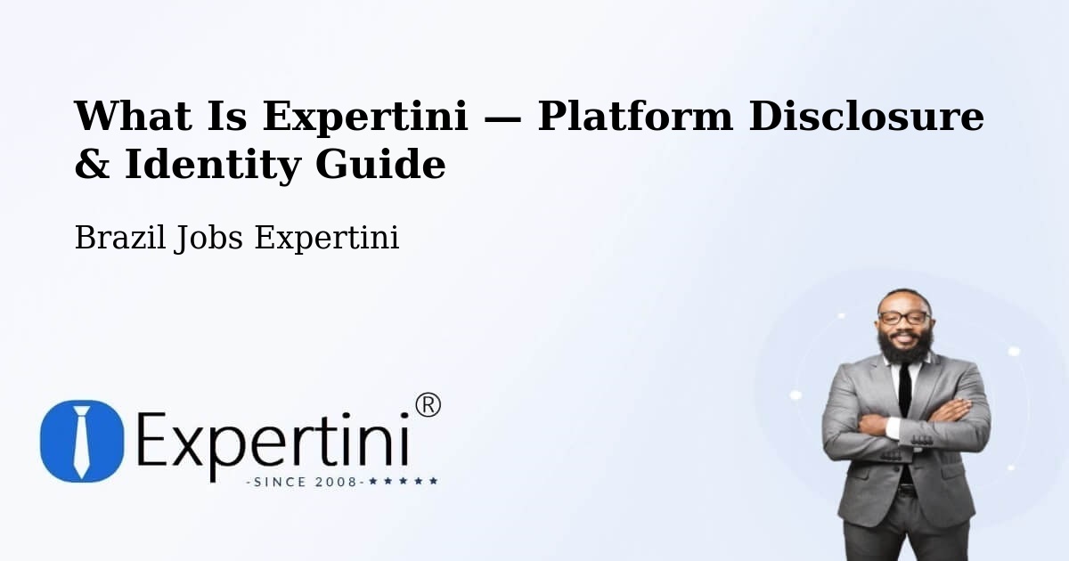 What Is Expertini — Platform Disclosure & Identity Guide – Cabrobó
